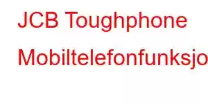 JCB Toughphone Mobiltelefonfunksjoner