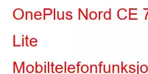 OnePlus Nord CE 7 Lite Mobiltelefonfunksjoner