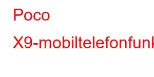 Poco X9-mobiltelefonfunksjoner