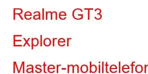 Realme GT3 Explorer Master-mobiltelefonfunksjoner