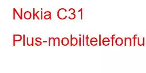 Nokia C31 Plus-mobiltelefonfunksjoner