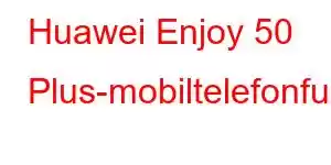 Huawei Enjoy 50 Plus-mobiltelefonfunksjoner