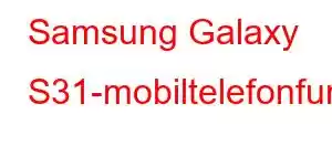 Samsung Galaxy S31-mobiltelefonfunksjoner