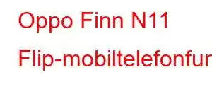 Oppo Finn N11 Flip-mobiltelefonfunksjoner