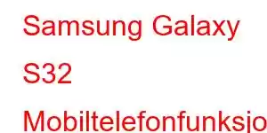 Samsung Galaxy S32 Mobiltelefonfunksjoner