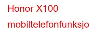 Honor X100 mobiltelefonfunksjoner