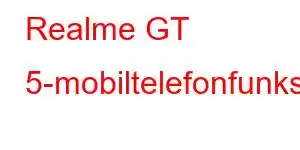 Realme GT 5-mobiltelefonfunksjoner