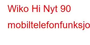 Wiko Hi Nyt 90 mobiltelefonfunksjoner