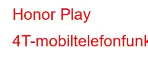 Honor Play 4T-mobiltelefonfunksjoner