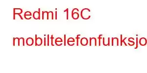 Redmi 16C mobiltelefonfunksjoner