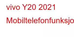 vivo Y20 2021 Mobiltelefonfunksjoner