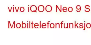 vivo iQOO Neo 9 S Mobiltelefonfunksjoner