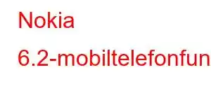 Nokia 6.2-mobiltelefonfunksjoner