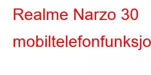 Realme Narzo 30 mobiltelefonfunksjoner