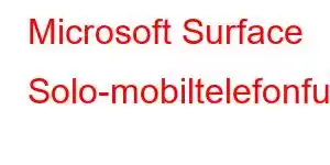 Microsoft Surface Solo-mobiltelefonfunksjoner