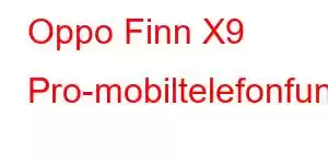 Oppo Finn X9 Pro-mobiltelefonfunksjoner