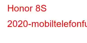 Honor 8S 2020-mobiltelefonfunksjoner