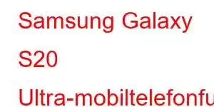 Samsung Galaxy S20 Ultra-mobiltelefonfunksjoner