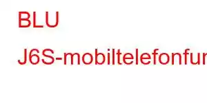 BLU J6S-mobiltelefonfunksjoner