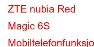 ZTE nubia Red Magic 6S Mobiltelefonfunksjoner