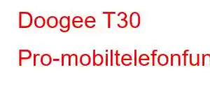 Doogee T30 Pro-mobiltelefonfunksjoner