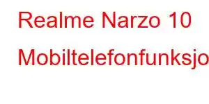 Realme Narzo 10 Mobiltelefonfunksjoner