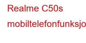 Realme C50s mobiltelefonfunksjoner