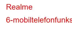 Realme 6-mobiltelefonfunksjoner