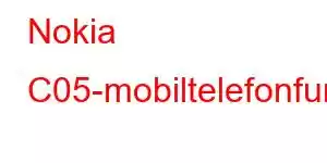 Nokia C05-mobiltelefonfunksjoner