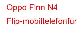 Oppo Finn N4 Flip-mobiltelefonfunksjoner