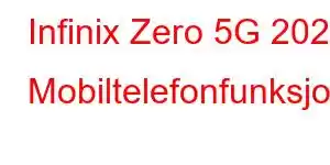 Infinix Zero 5G 2023 Mobiltelefonfunksjoner