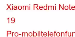 Xiaomi Redmi Note 19 Pro-mobiltelefonfunksjoner