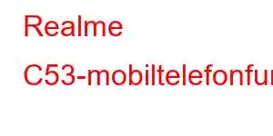 Realme C53-mobiltelefonfunksjoner