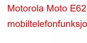 Motorola Moto E62s mobiltelefonfunksjoner