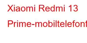 Xiaomi Redmi 13 Prime-mobiltelefonfunksjoner