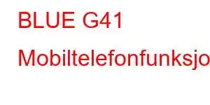 BLUE G41 Mobiltelefonfunksjoner