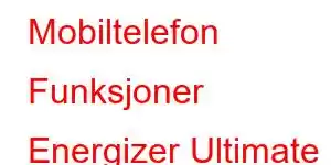 Mobiltelefon Funksjoner Energizer Ultimate U650S