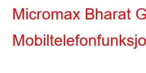 Micromax Bharat Go Mobiltelefonfunksjoner