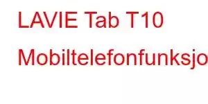 LAVIE Tab T10 Mobiltelefonfunksjoner