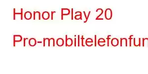 Honor Play 20 Pro-mobiltelefonfunksjoner