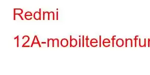 Redmi 12A-mobiltelefonfunksjoner