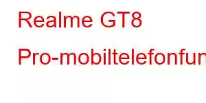 Realme GT8 Pro-mobiltelefonfunksjoner