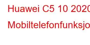 Huawei C5 10 2020 Mobiltelefonfunksjoner