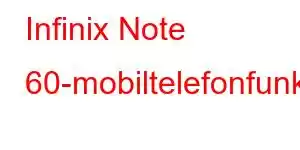 Infinix Note 60-mobiltelefonfunksjoner