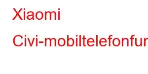 Xiaomi Civi-mobiltelefonfunksjoner