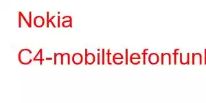 Nokia C4-mobiltelefonfunksjoner