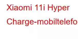 Xiaomi 11i Hyper Charge-mobiltelefonfunksjoner