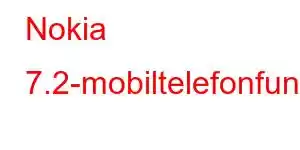 Nokia 7.2-mobiltelefonfunksjoner