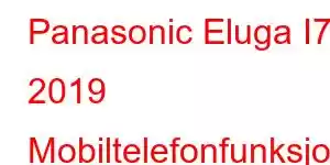 Panasonic Eluga I7 2019 Mobiltelefonfunksjoner