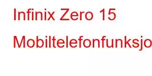 Infinix Zero 15 Mobiltelefonfunksjoner